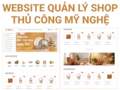 Source code website shop thủ công mỹ nghệ túi xách đồ trang trí decor Share code web sản phẩm thủ công mỹ nghệ túi xách handmade quà tặng lưu niệm đồ trang trí decor handmade nghệ thuật