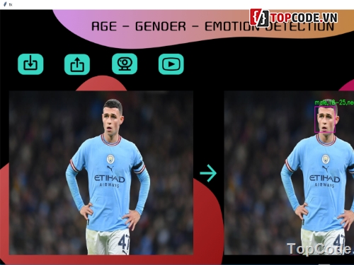 nhận diện độ tuổi python,nhận dạng khuôn mặt,nhận dạng cảm xúc,đồ án nhận dạng