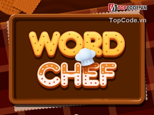 Top 3 Free Game,Word Chef Cookies,code game Bánh quy đầu bếp,Game word chef Cookies,Mã nguồn game word chef cookies