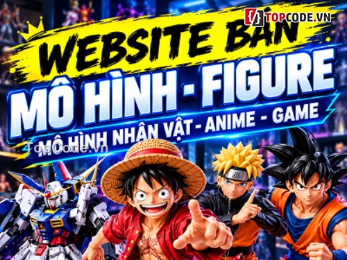 website bán mô hình,website anime,Mô hình anime,mô hình figure,mô hình gundam,Source web mô hình