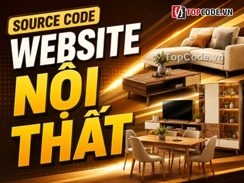 website nội thất,code nội thất,code bán nội thất,web bội thất,website bán hàng,php mysql