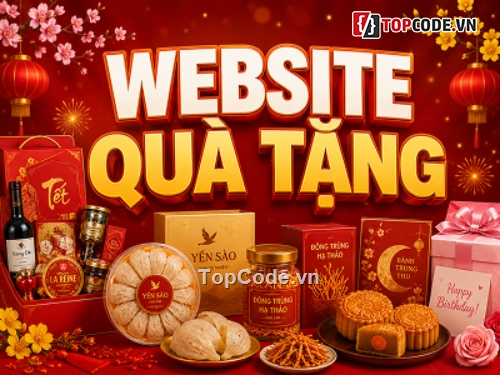 website bán quà tặng,website đồng trùng hạ thảo,Website bán bánh  trung thu,website quản lý bán hàng,Website bán quà Tết,website yến sào tổ yến