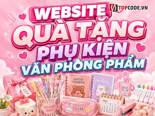 code website bán phụ kiện,web bán phụ kiện,website bán quà tặng,website văn phòng phẩm,website bán gấu bông,website php mysql