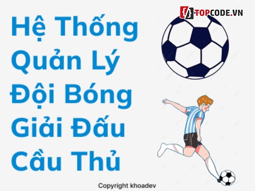 website bóng đá,quản lý đội bóng,quản lý cầu thủ,bóng đá,quản lý giải bóng đá,website php