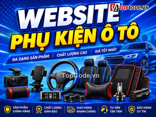 code website phụ kiện,code website phụ tùng,website bán phụ kiện xe,Source code bán phụ kiện xe,Share code bán phụ kiện xe,php mysql