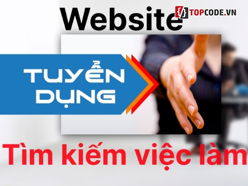 website tìm việc làm,website tuyển dụng,website tìm kiếm việc làm,website tìm việc,quản lý việc làm,tìm việc làm