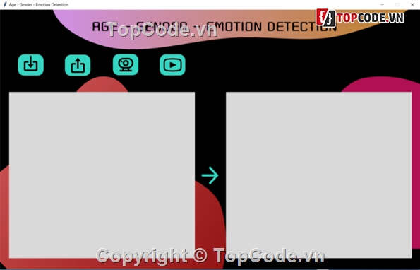nhận diện độ tuổi python,nhận dạng khuôn mặt,nhận dạng cảm xúc,đồ án nhận dạng