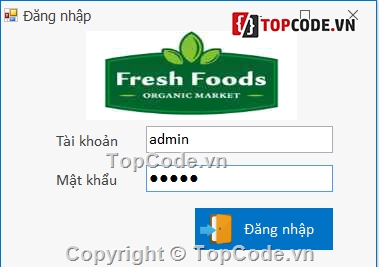 quản lý bán hàng thực phẩm,Code quản lý bán hàng,Code ứng dụng bán hàng thực phẩm,Code C# quản lý thực phẩm sạch