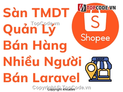 sàn thương mại điện tử,web bán hàng nhiều người bán,website bán hàng,website bán điện thoại,website bán quần áo,website bán nội thất